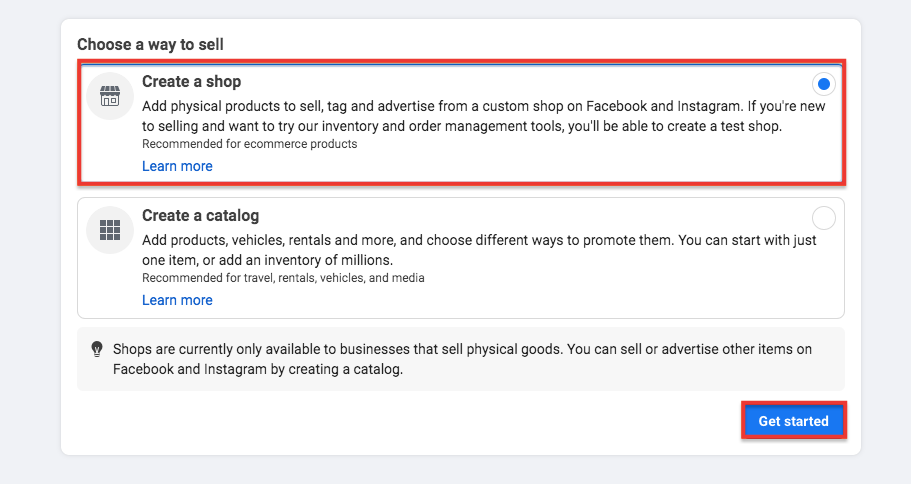 You can choose "create a shop" and click on "get started" to continue with the shop feature on Facebook.