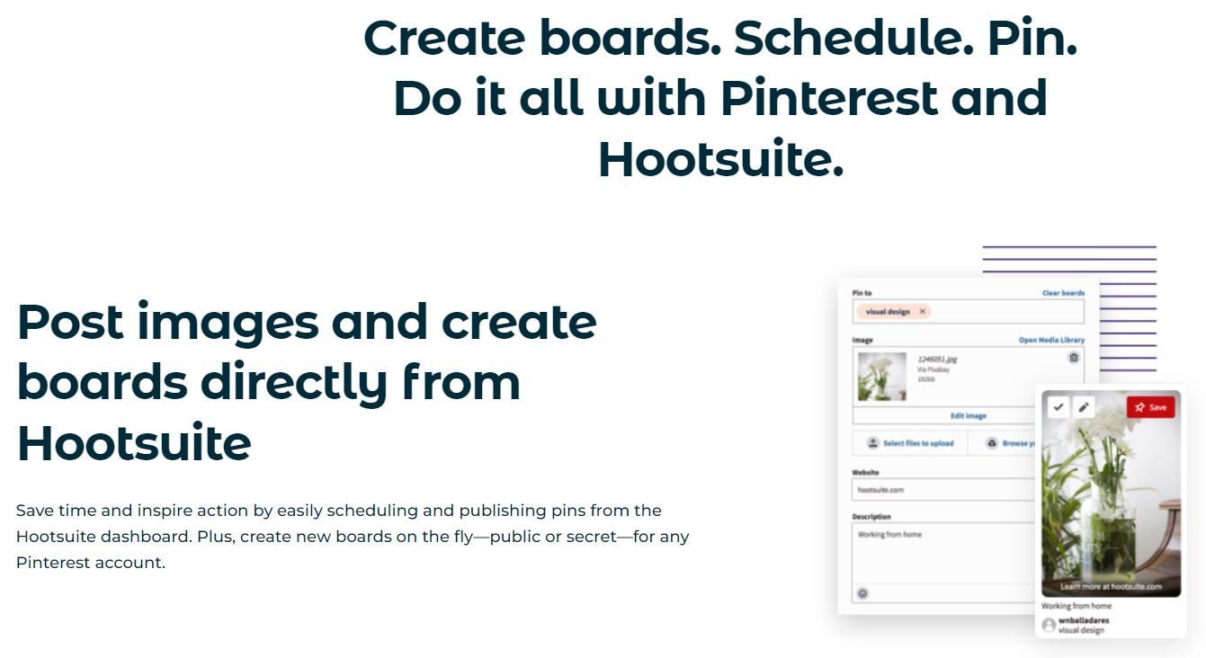 Hootsuite Pinterest allows to create new boards, schedule, and pin your content 