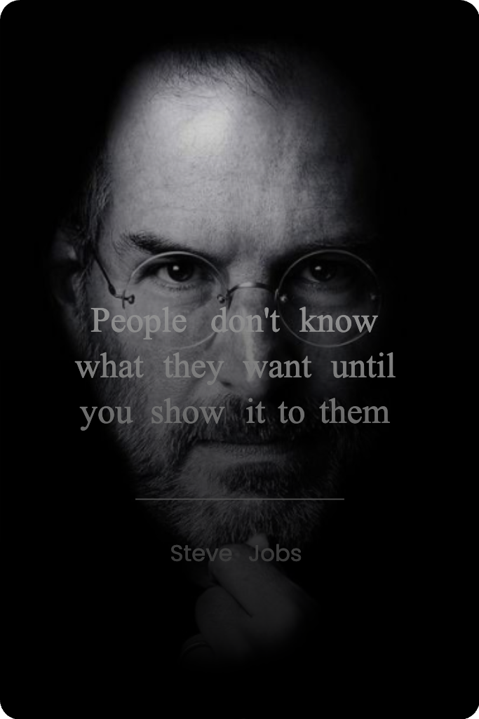 Quote by Steve Jobs