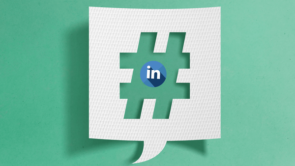 Everything you need to know about using hashtags on LinkedIn