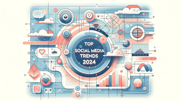 Top Social Media Trends 2024
